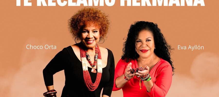 Choco Orta presenta nuevo sencillo "Te Reclamo Hermana" Feat. Eva Ayllón